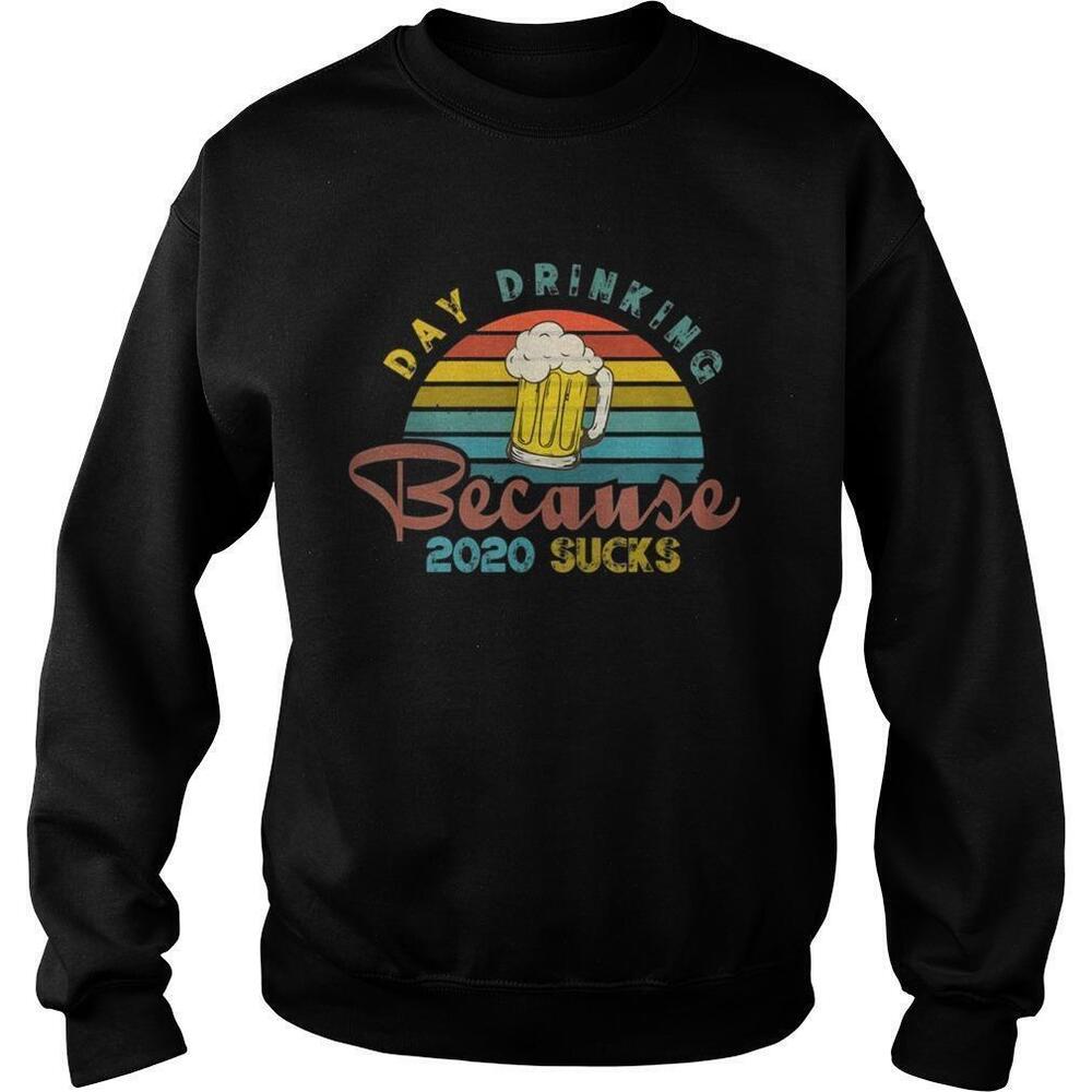 Ay Drinking Because 2020 Sucks FunnyRetro Sweatshirt